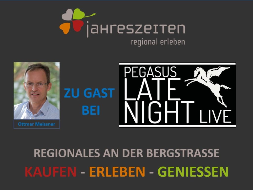 Jahreszeiten regional erleben - Pegasus Late Night - Ottmar Meissner