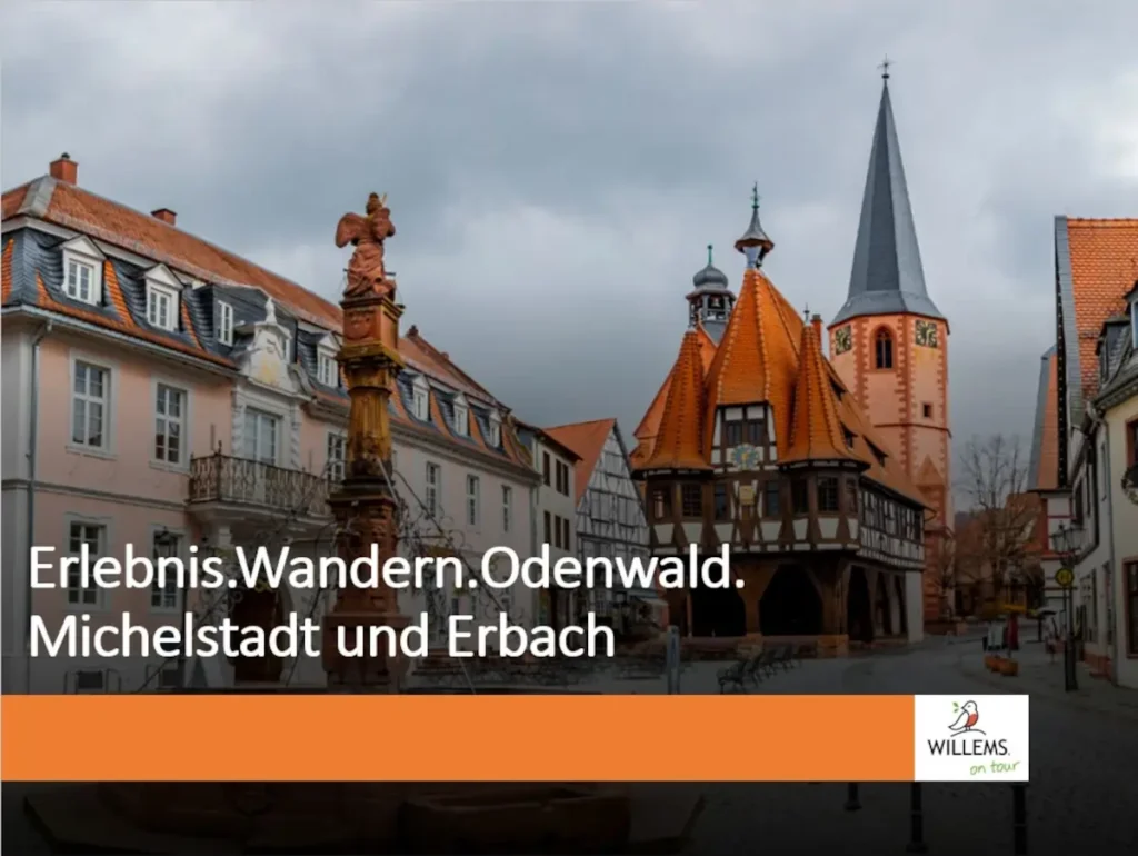 Willems on tour - Erlebnis - Wandern - Odenwald - Michelstadt und Erbach